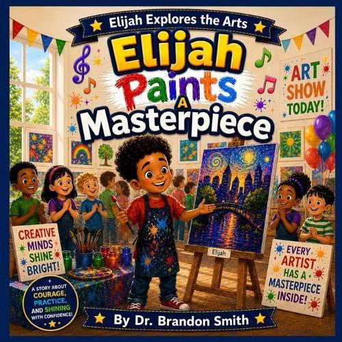 Elijah Paints A Masterpiece