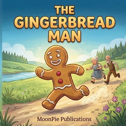 The Gingerbread Man: A Cinematic Illustrated Classic for Ages 3-6 Bedtime Read-Aloud Fairy Tale of Adventure, Cleverness, and the Joy of the Chase