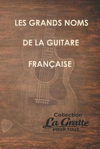 Les grands noms de la guitare française