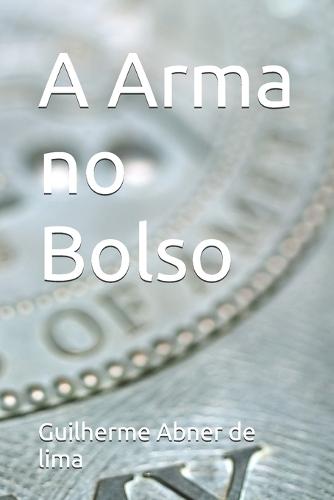 A Arma no Bolso