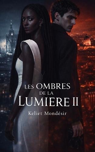 Les Ombres de la Lumière 2