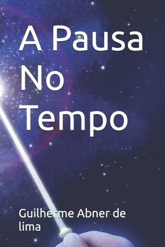 A Pausa No Tempo