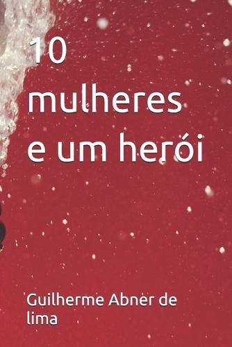 10 mulheres e um herói