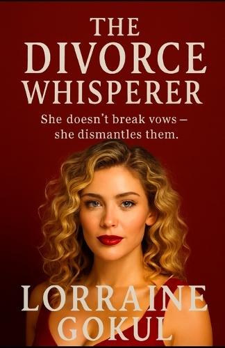 The divorce whisperer: She doesn't break vows she dismantles them