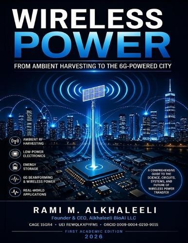 Wireless Power: From Ambient Harvesting to the 6G-Powered City