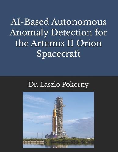 AI-Based Autonomous Anomaly Detection for the Artemis II Orion Spacecraft
