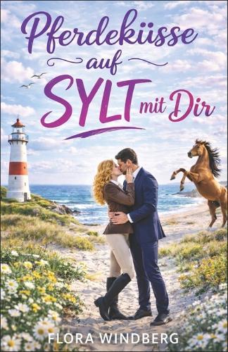 Pferdeküsse auf Sylt mit Dir