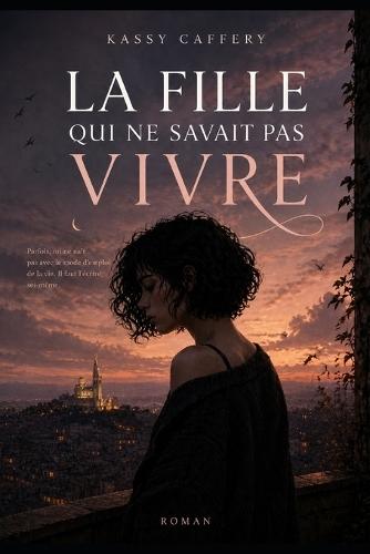 La fille qui ne savait pas vivre