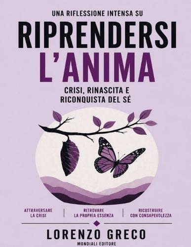 Una riflessione intensa su Riprendersi l'anima: Crisi, rinascita e riconquista del sé