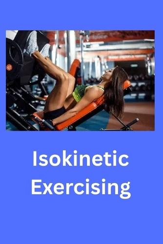 Isokinetics Exercising