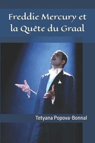 Freddie Mercury et la Quête du Graal