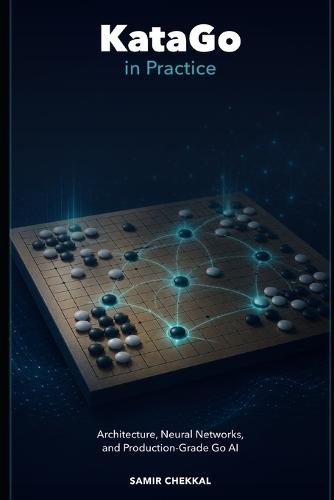 KataGo in Practice: Architecture, Neural Networks, and Production-Grade Go AI