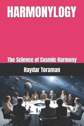 Harmonylogy: The Science of Cosmic Harmony