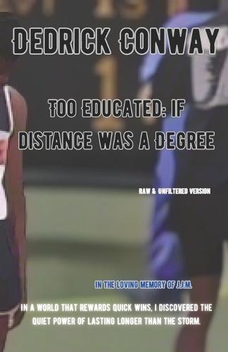 Too Educated: If Distance Was a Degree