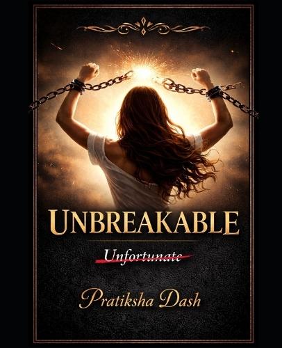 Unbreakable: Not Unfortunate