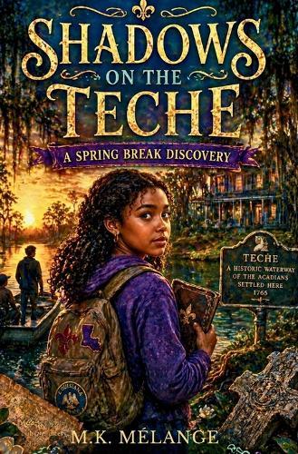 Shadows on the Teche: A Spring Break Discovery