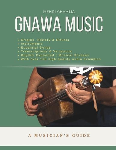 Gnawa Music: A Musician's Guide: A Musician's Guide