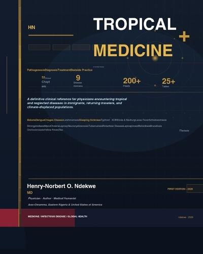 Tropical Medicine: A Comprehensive Clinical Guide for the Western Physician: Pathogenesis. Diagnosis. Bedside Treatment