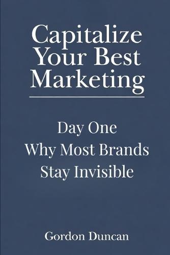 Why Most Brands Stay Invisible