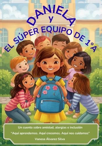 Daniela y el Súper Equipo de 1°A