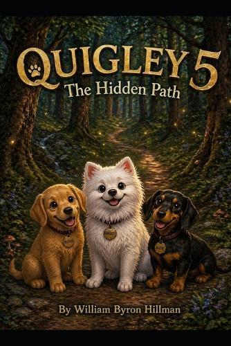 Quigley 5: The Hidden Path
