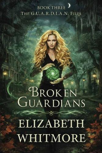Broken Guardians: An Occult Suspense Thriller of Witches, Rituals, and Vanishing Magic-Where One Agent Must Stop the Collapse