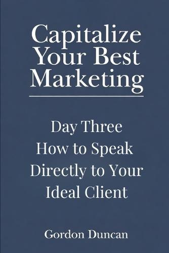How to Speak Directly to Your Ideal Client