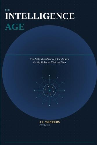 The Intelligence Age