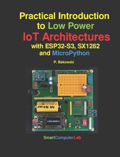Practical Introduction to Low-Power IoT Architectures