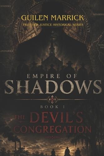 Frontier justice historical series: Empire of Shadows: The Devil's Congregation