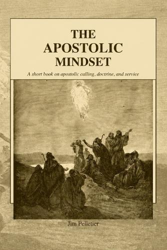 The Apostolic Mindset