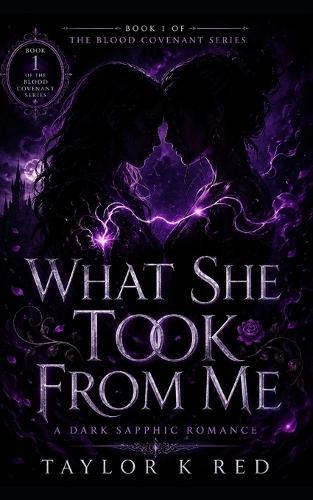 What She Took From Me: The Beginning: A Dark Sapphic Romance