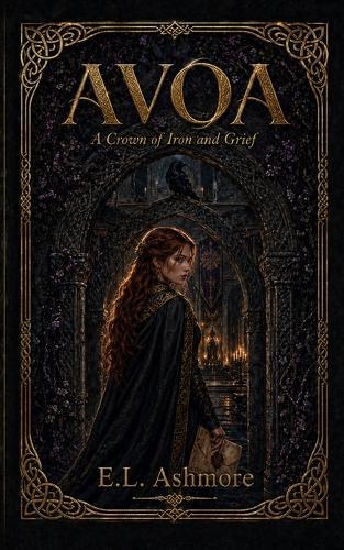 Avoa: A Crown of Iron and Grief