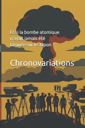 Et si la bombe atomique n'avait jamais été larguée sur le Japon ?