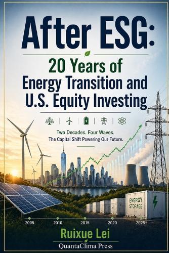 After ESG: 20 Years of Energy Transition and U.S. Equity Investing