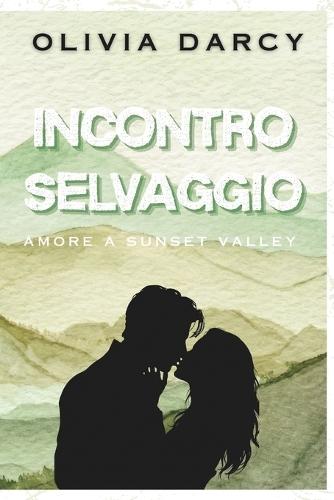 Incontro Selvaggio: Un romance small town di differenza d'età