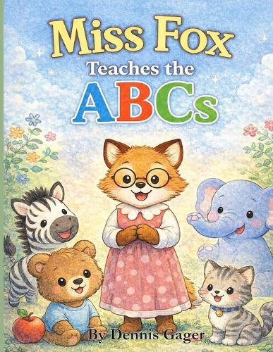 Miss Fox Teaches The ABCs