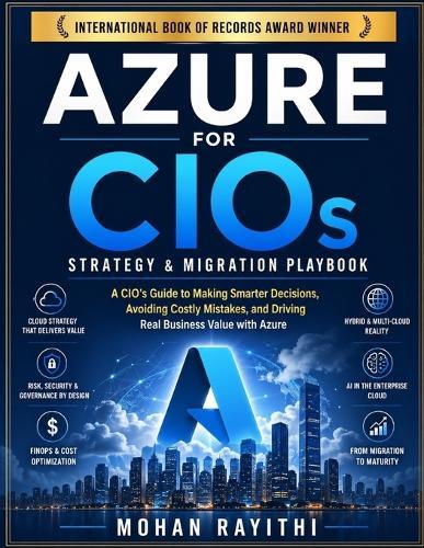 Azure for CIOs: Strategy & Migration Playbook