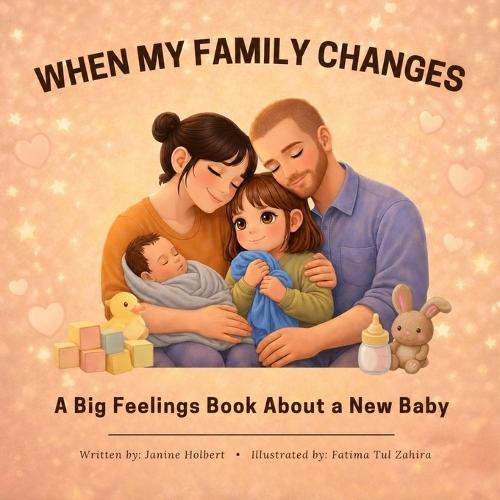 When My Family Changes: A Big Feelings Book About a New Baby