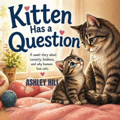 Kitten Has a Question