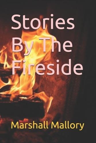 Stories By The Fireside