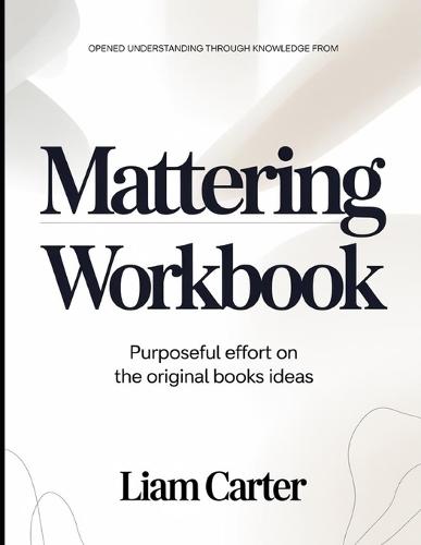 Opened Understanding Through Knowledge From Mattering: Purposeful Effort On The Original Books Ideas
