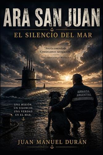 ARA San Juan: El silencio del mar