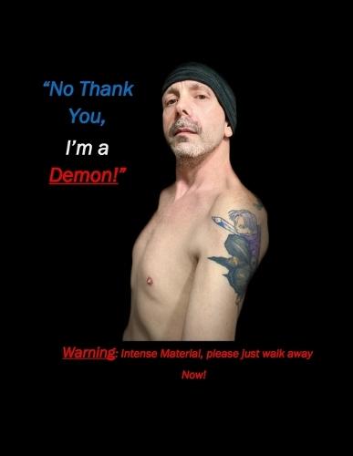 No Thank You, I'm A Demon!