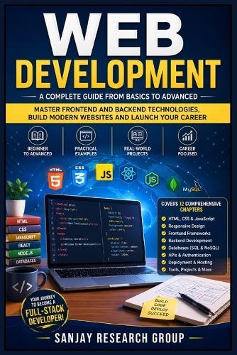 Web Development: A Complete Guide from Basics to Advanced