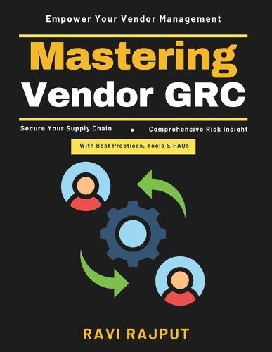 Mastering Vendor GRC: SBOM Security Strategies Modern Business Ecosystems Vendor Relationship Lifecycle Security Tools for Supply Chain Risk Assessment Techniques Interconnected Risk Manage