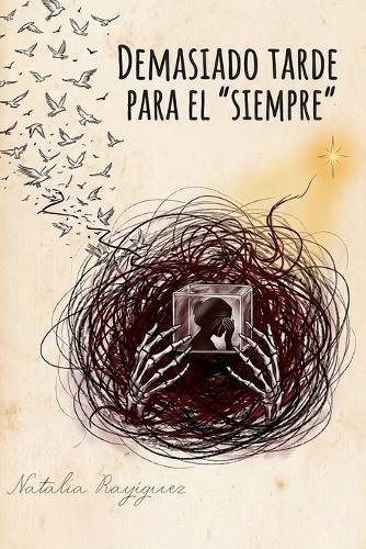 Demasiado tarde para el ""Siempre""