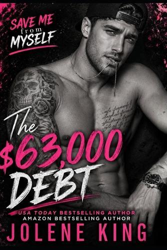 The $63,000 Debt: Slow Burn Billionaire Romance