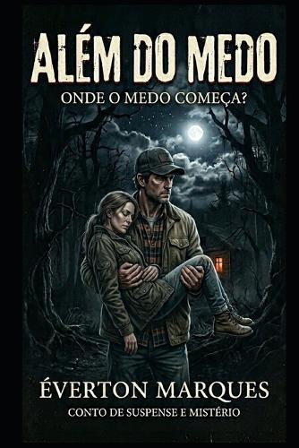 Além do Medo: Onde o Medo Começa?