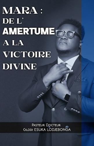 Mara: de l'amertume a la victoire divine